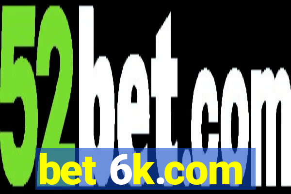 bet 6k.com